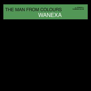 Download track The Man From Colours (ZYX Edit Remastered 2023) Wanexa