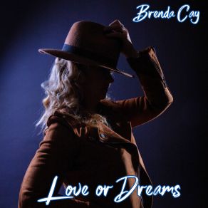 Download track Love Or Dreams Brenda Cay