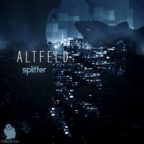 Download track Eine Stadt Aus Der Vogelperspektive (Original Mix) Splitter, Splittermusik, Splittermusik Splitter