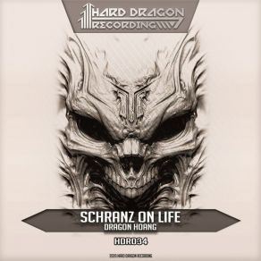 Download track Schranz On Life (Original Mix) Dragon Hoang