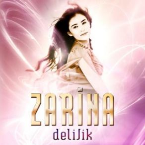 Download track Delilik Zarina