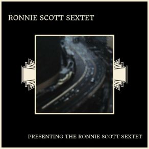 Download track Pittsburgh Opener (Original) Ronnie Scott Sextet