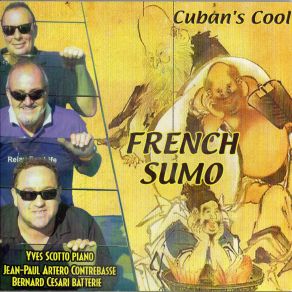 Download track Cuban's Cool French Sumo