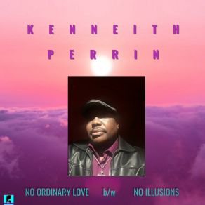 Download track No Illusions Kenneith Perrin