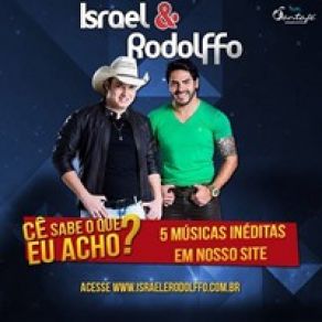 Download track Ce Sabe Que Eu Acho Israel & Rodolffo