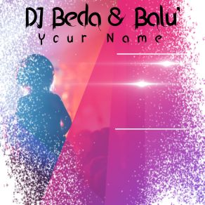 Download track Your Name (Radio Edit) Balu