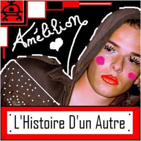 Download track Des Histoires De Gonzesses Amélilion