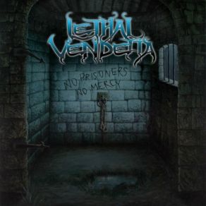 Download track Deserve To Die Lethal Vendetta