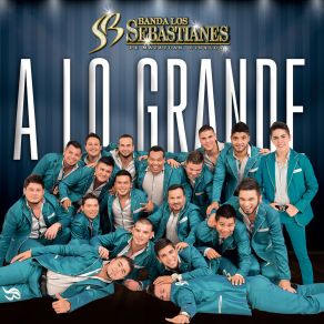 Download track El Ahijado Consentido Banda Los Sebastianes