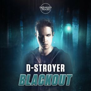 Download track Blackout (Extended Mix) D-Stroyer