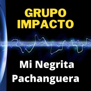 Download track Baila Mi Chilena Grupo Impacto