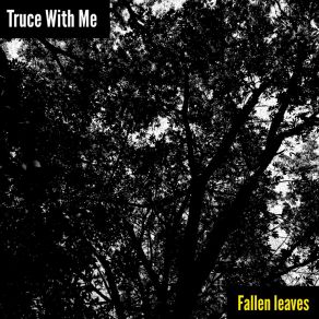 Download track Fallen Leaves Truce