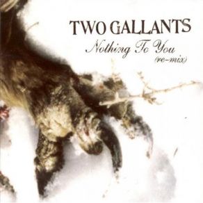 Download track Fail Hard To Regain (Live) Two Gallants