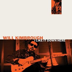 Download track When I Get To Memphis Will Kimbrough