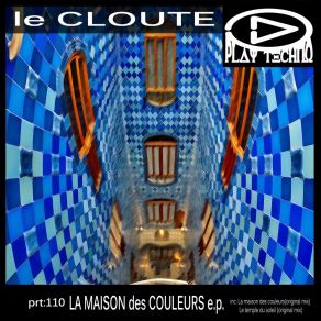 Download track La Maison Des Couleurs Le Cloute