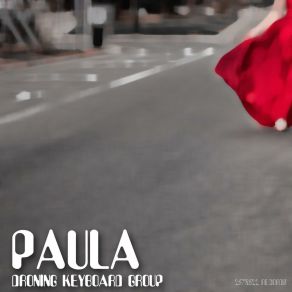 Download track Sorry (Paula) (Radio Edit) Droning Keyboard GroupPaula