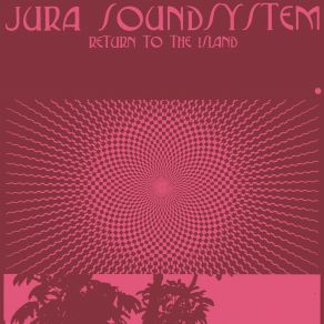 Download track Love Always Wins Jura Soundsystem