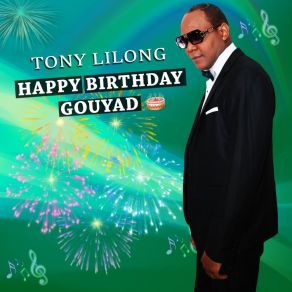 Download track Happy Birthday Gouyad Tony Lilong