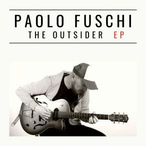 Download track The Outsider Paolo Fuschi