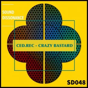 Download track Crazy Bastard (Original Mix) Ced. Rec