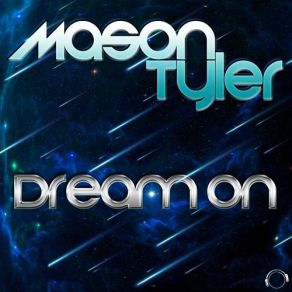 Download track Dream On (Topmodelz Edit) Mason Tyler