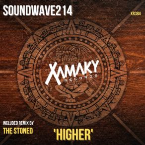 Download track Higher (The Stoned Remix) Soundwave214Stoned