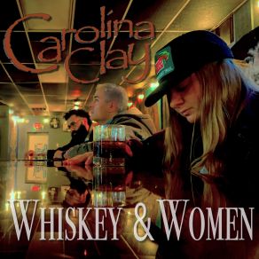 Download track Songs About Whiskey Carolina Clay