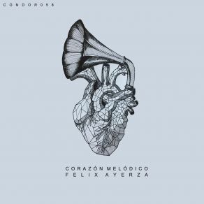 Download track Corazon Melodico (Defrank Remix) Felix Ayerza