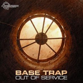 Download track Out Of Service Base Trap