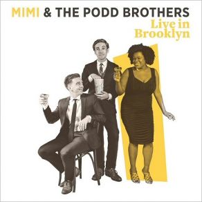 Download track Cheek To Cheek (Live) Mimi, The Podd Brothers