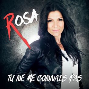 Download track Tu Ne Me Connais Pas Rosa