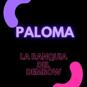 Download track Tu Me Llama Pa Que Paloma