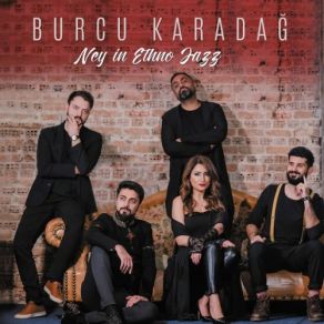 Download track Kara Üzüm Habbesi' Burcu Karadağ