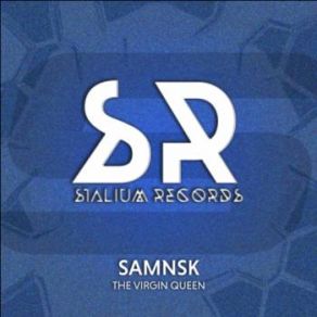 Download track The Virgin Queen (Original Mix) SamNSK