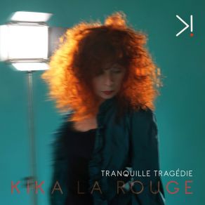 Download track Attendre Kika La Rouge