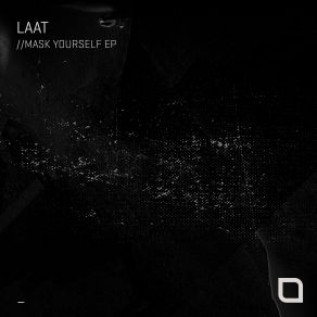 Download track Mask Yourself (Dub Mix) LAAT