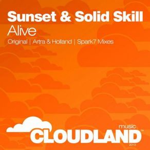Download track Alive (Spark7 Remix) SUNSET, Solid Skill