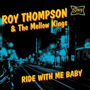 Download track You Talk Too Much Roy Thompson, The Mellow Kings