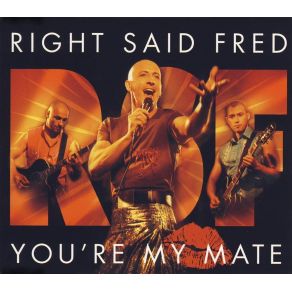 Download track You'Re My Mate (Instumental Mix) Right Said Fred