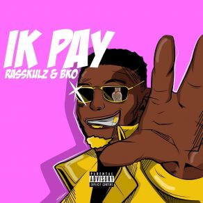 Download track Ik Pay BKO