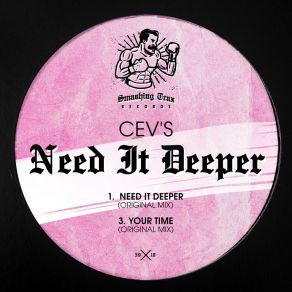 Download track Need It Deeper (Original Mix) CEV'S