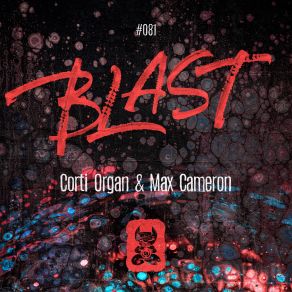 Download track Blast (Extended Mix) Corti Organ, Max Cameron