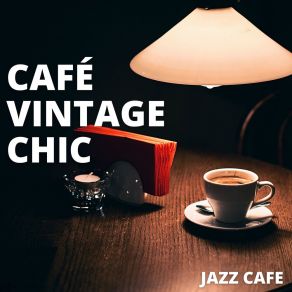 Download track Just Wasting Time Café Vintage Chic