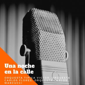 Download track ¿Milonga, Porque Lloras? Orquesta Carlos Marcucci