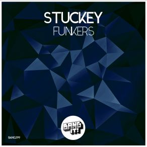 Download track Funkers (Extended Mix) Stuckey