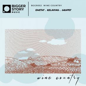 Download track My Barossa Valley Beauty Bigger Story Music