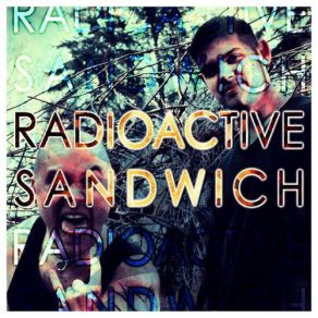 Download track Space Fajitas Radioactive Sandwich