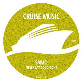 Download track Never Say Goodnight (Radio Edit) Samo