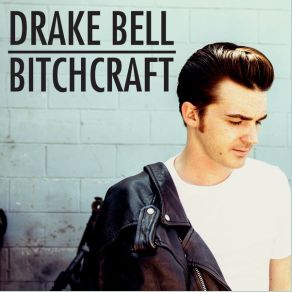 Download track Bitchcraft Drake Bell