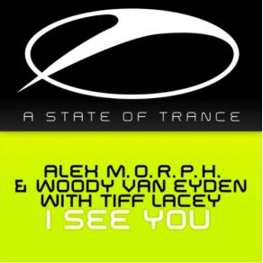 Download track I See You (Original Mix) Tiff Lacey, Woody Van Eyden, Alex M. O. R. P. H.